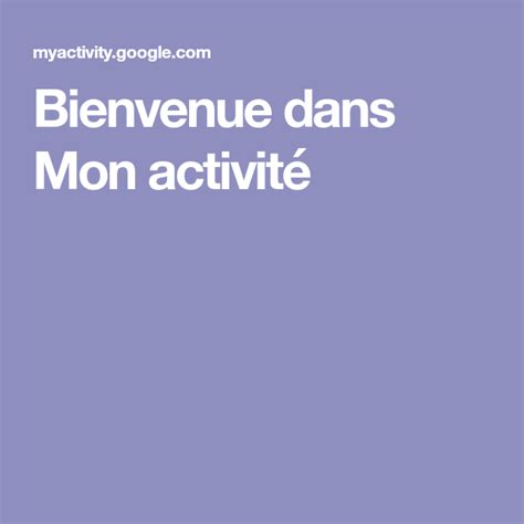 Bienvenue dans Mon activité.